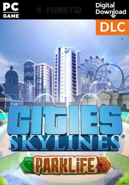 Cities Skylines Parklife Dlc Save Off Rrp And Buy Digitally