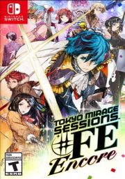 Tokyo Mirage Sessions FE Encore - Nintendo Switch